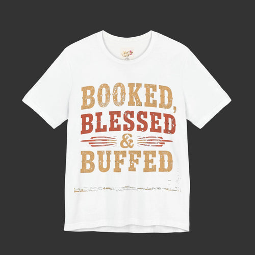 White t-shirt with 'Booked, Blessed & Buffed' text in gold and red on a white background