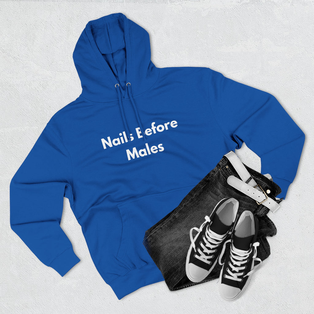 Nail Tech Life: Nails Before Males  – Funny Nail Tech Hoodie | Nail Technician Gift