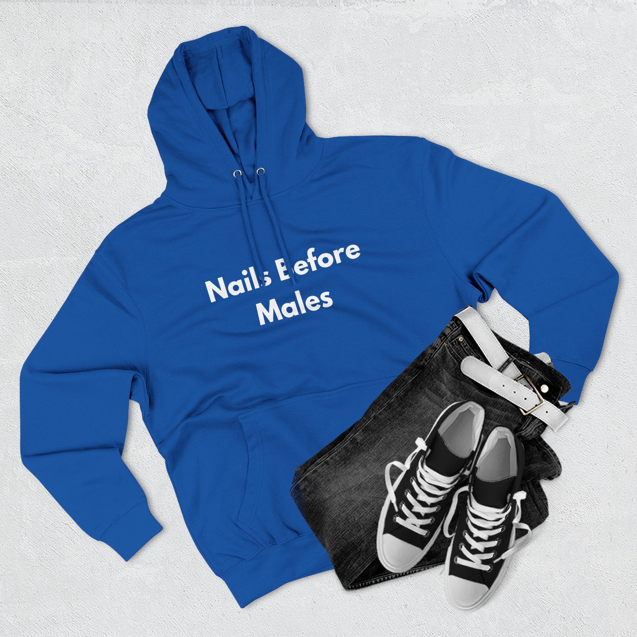 Nail Tech Life: Nails Before Males  – Funny Nail Tech Hoodie | Nail Technician Gift