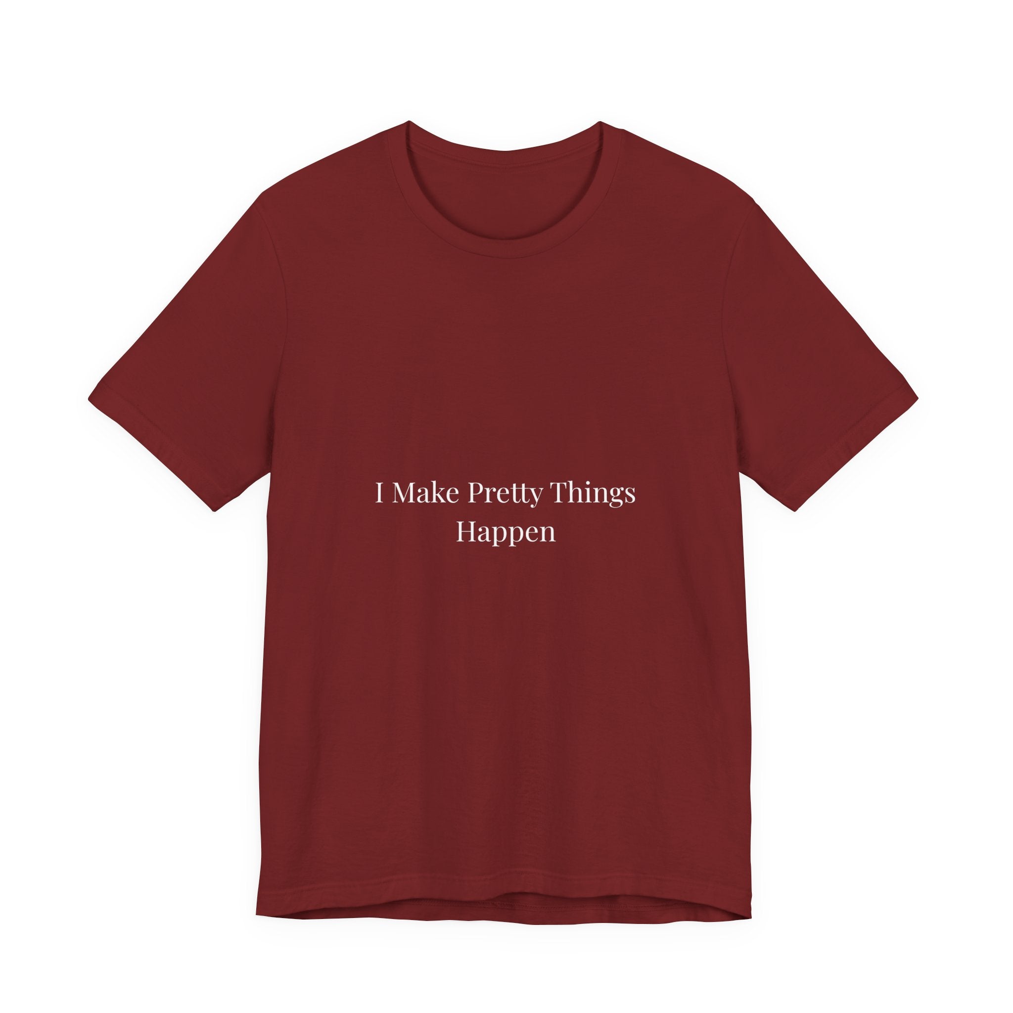 I Make Pretty Things Happen-Funny Nail Tech T-Shirt