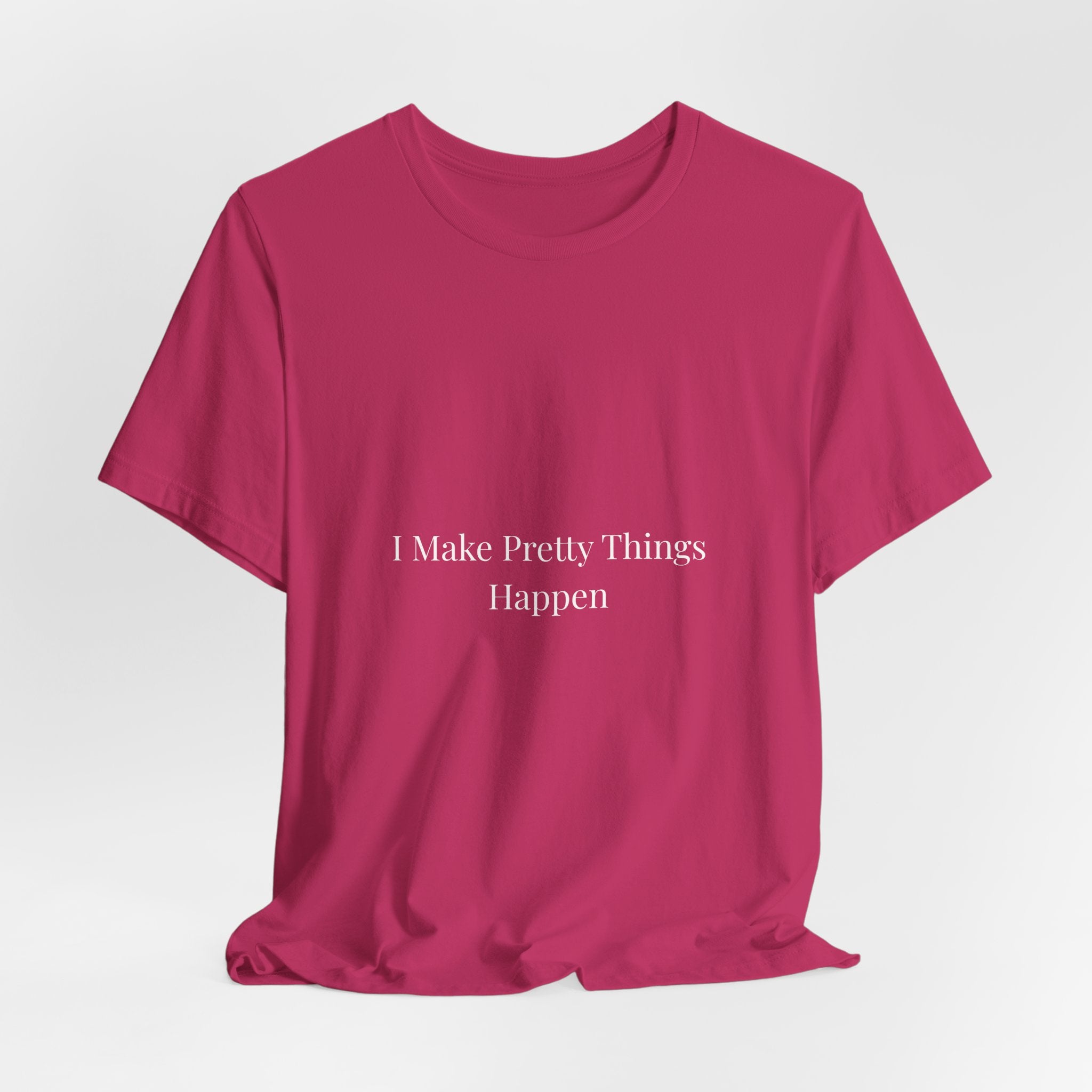 I Make Pretty Things Happen-Funny Nail Tech T-Shirt