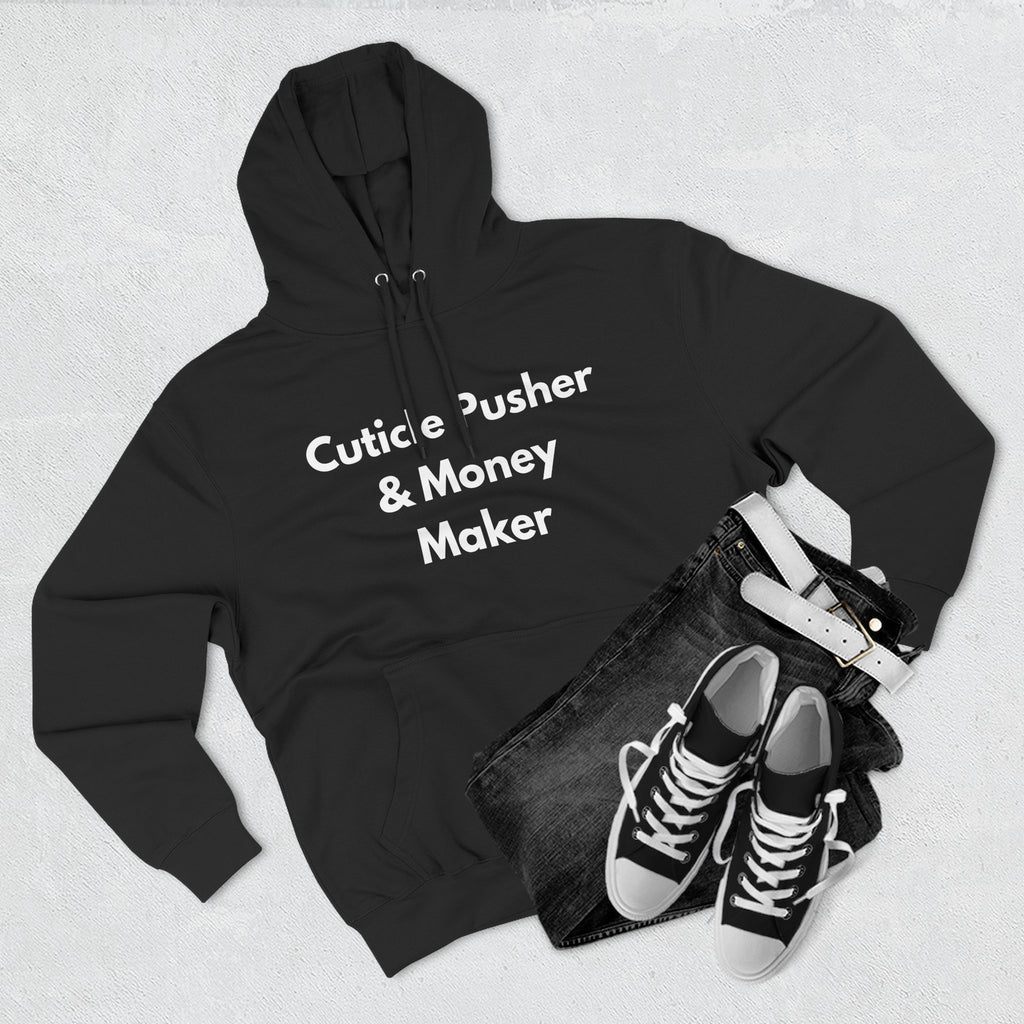 Cuticle Pusher &amp; Money – Funny Nail Tech Hoodie | Nail Technician Gift