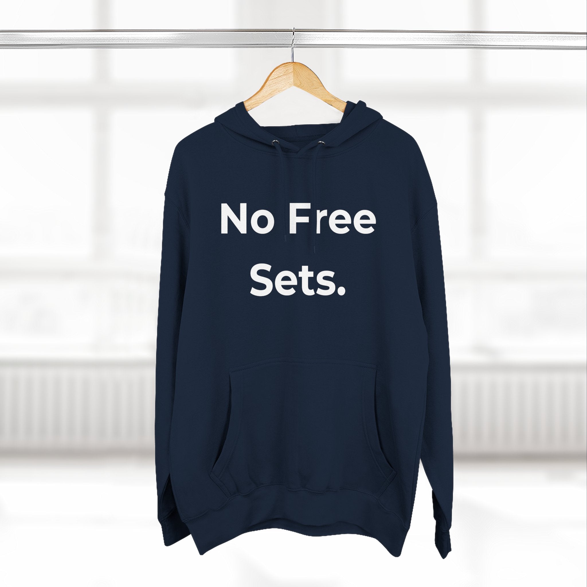 No Free Sets Gift Pullover Hoodie