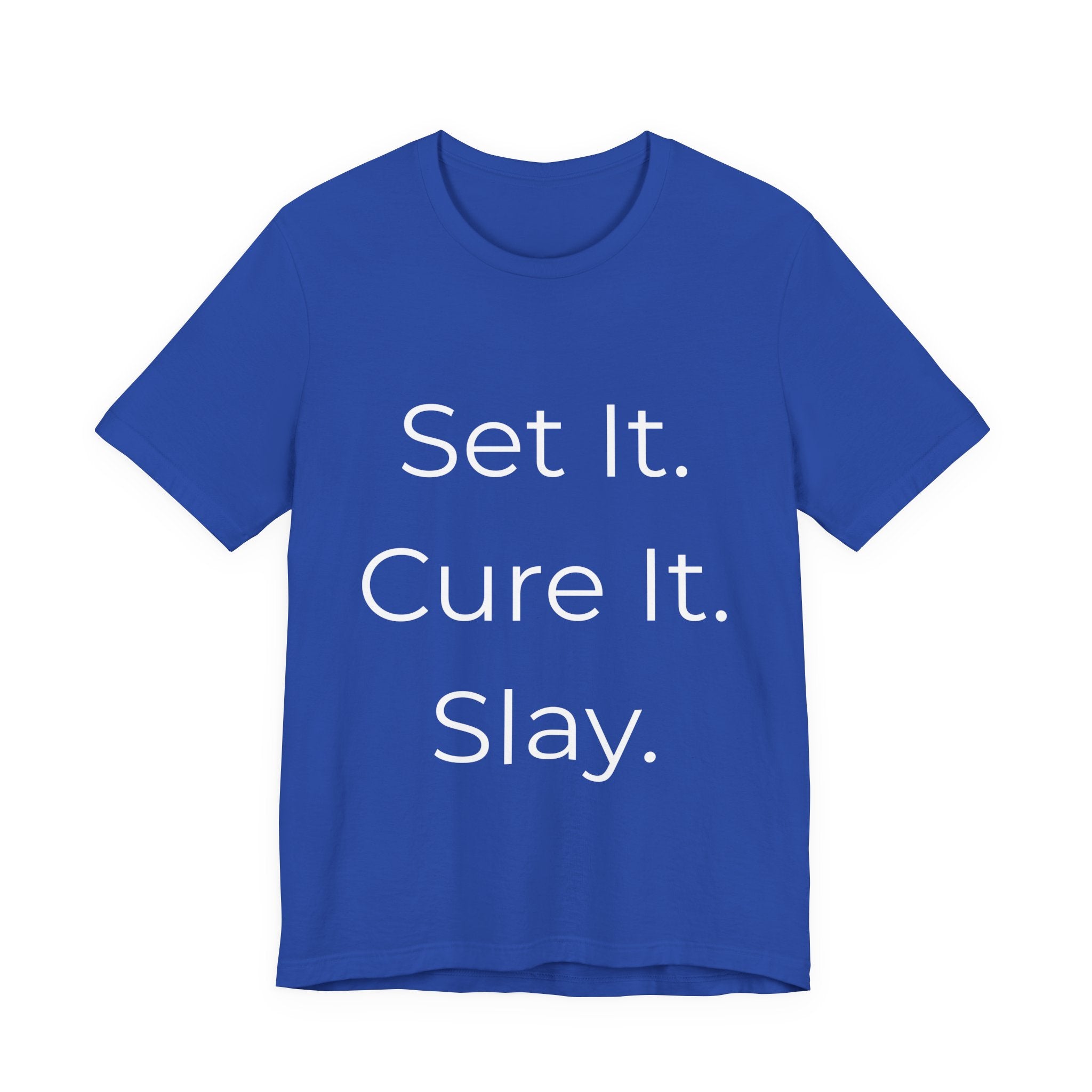 Set It. Cure It. Slay-Funny Nail Tech T-Shirt