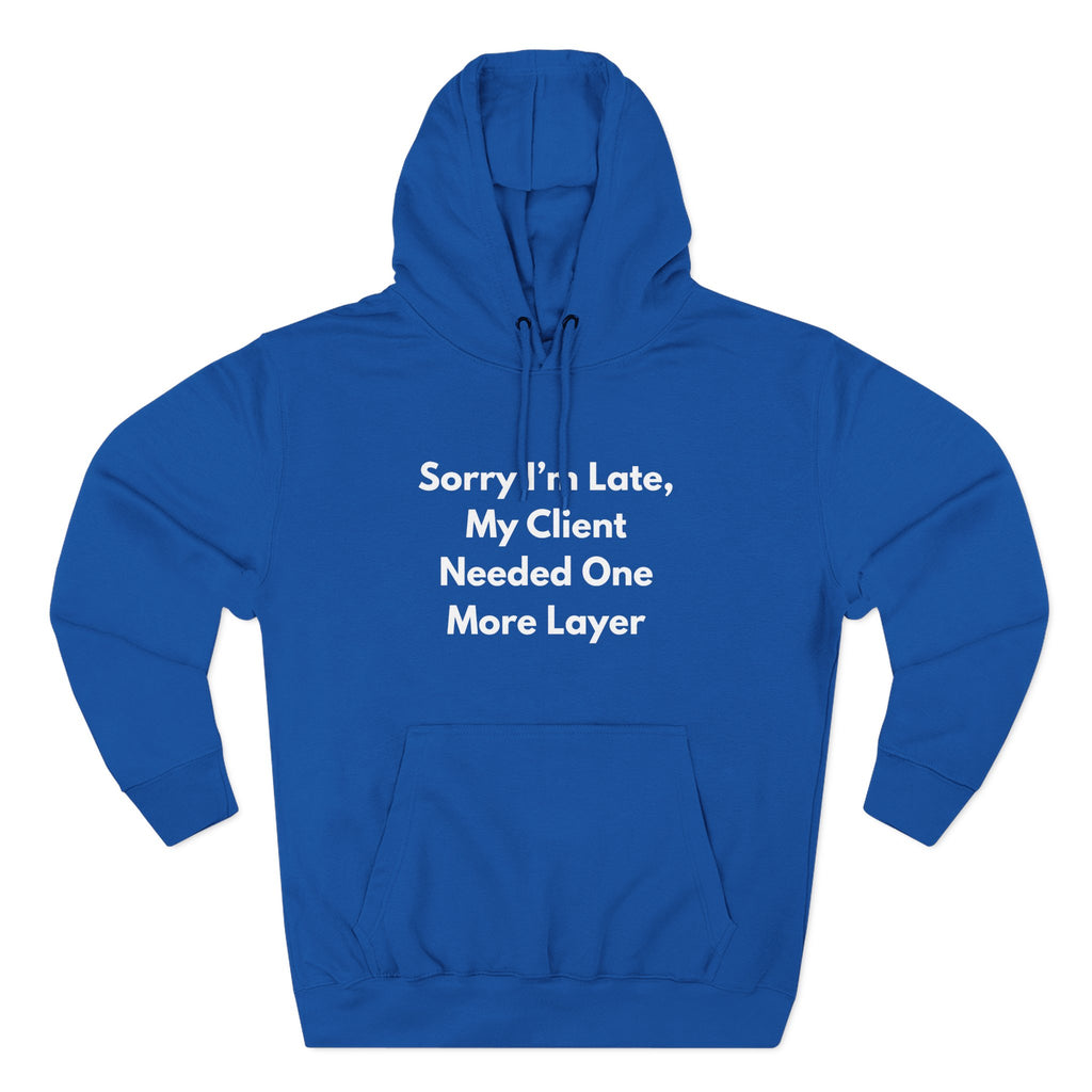 Sorry Im Late One More Layer nail tech sweatshirt lifestyle shot - Nail Wit