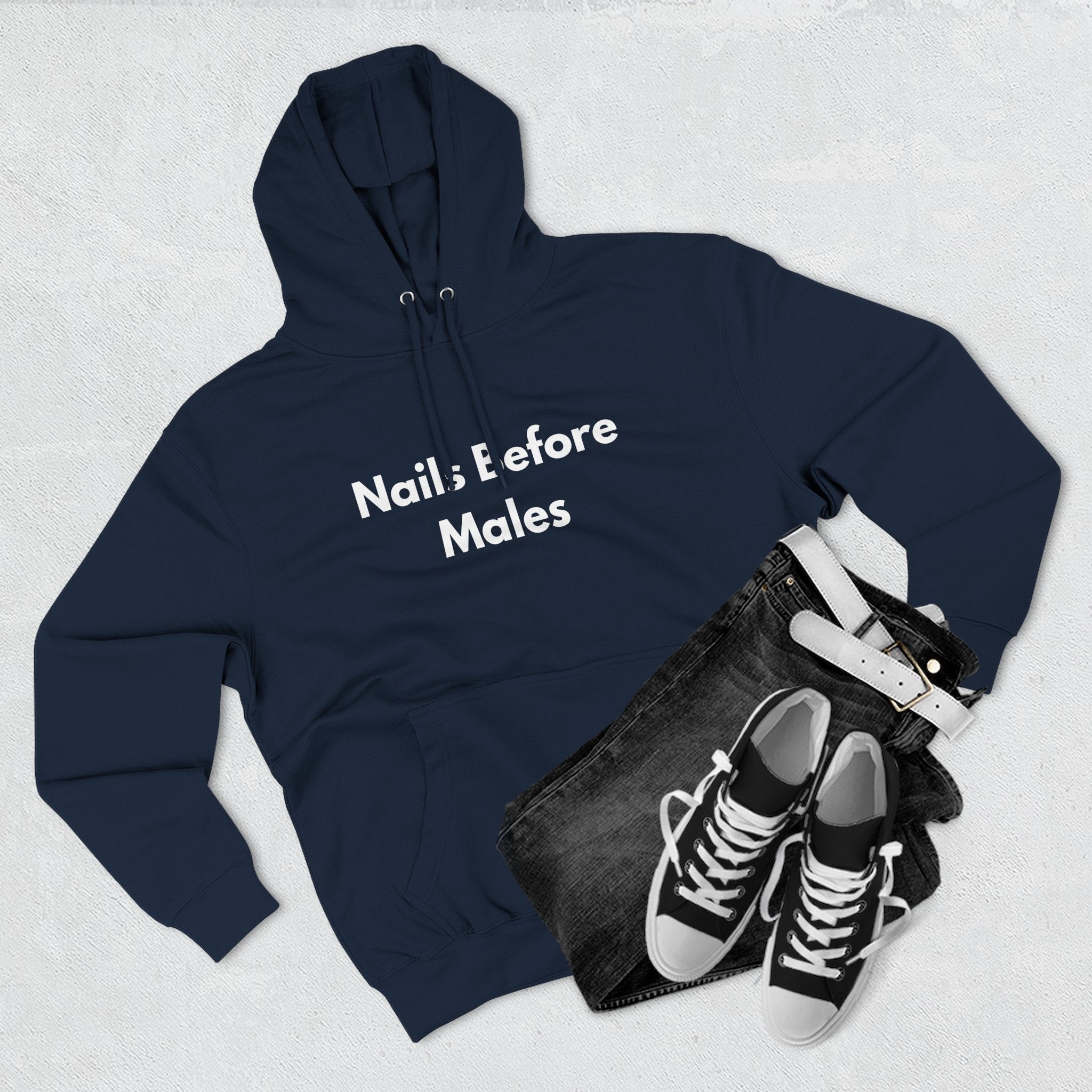 Nail Tech Life: Nails Before Males  – Funny Nail Tech Hoodie | Nail Technician Gift