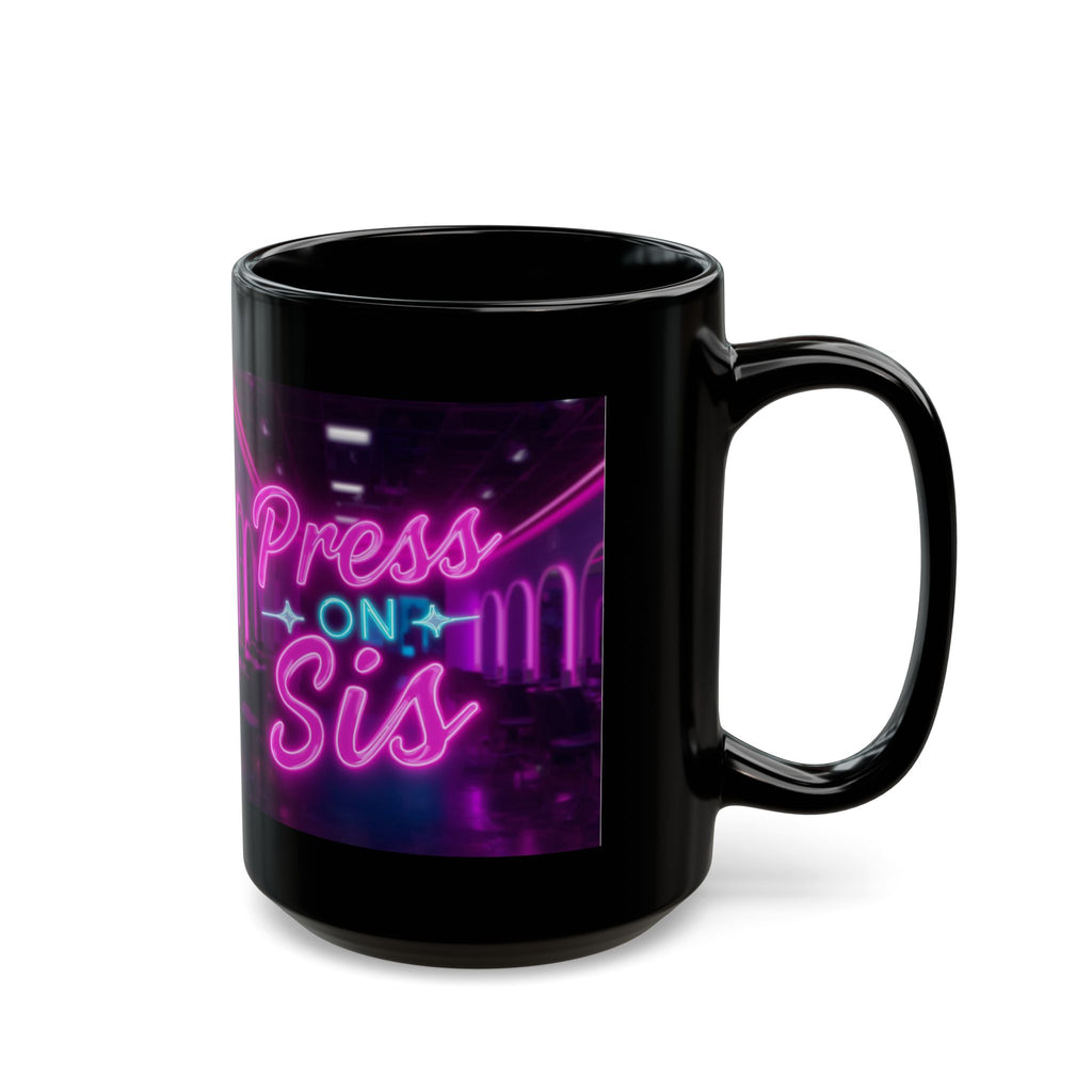 Black mug with 'Press On Sis' neon text design on a white background