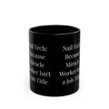 Nail Tech: Because Miracle Worker Isn’t a Job Title – Funny Nail Tech Coffee Mug | Nail Wit