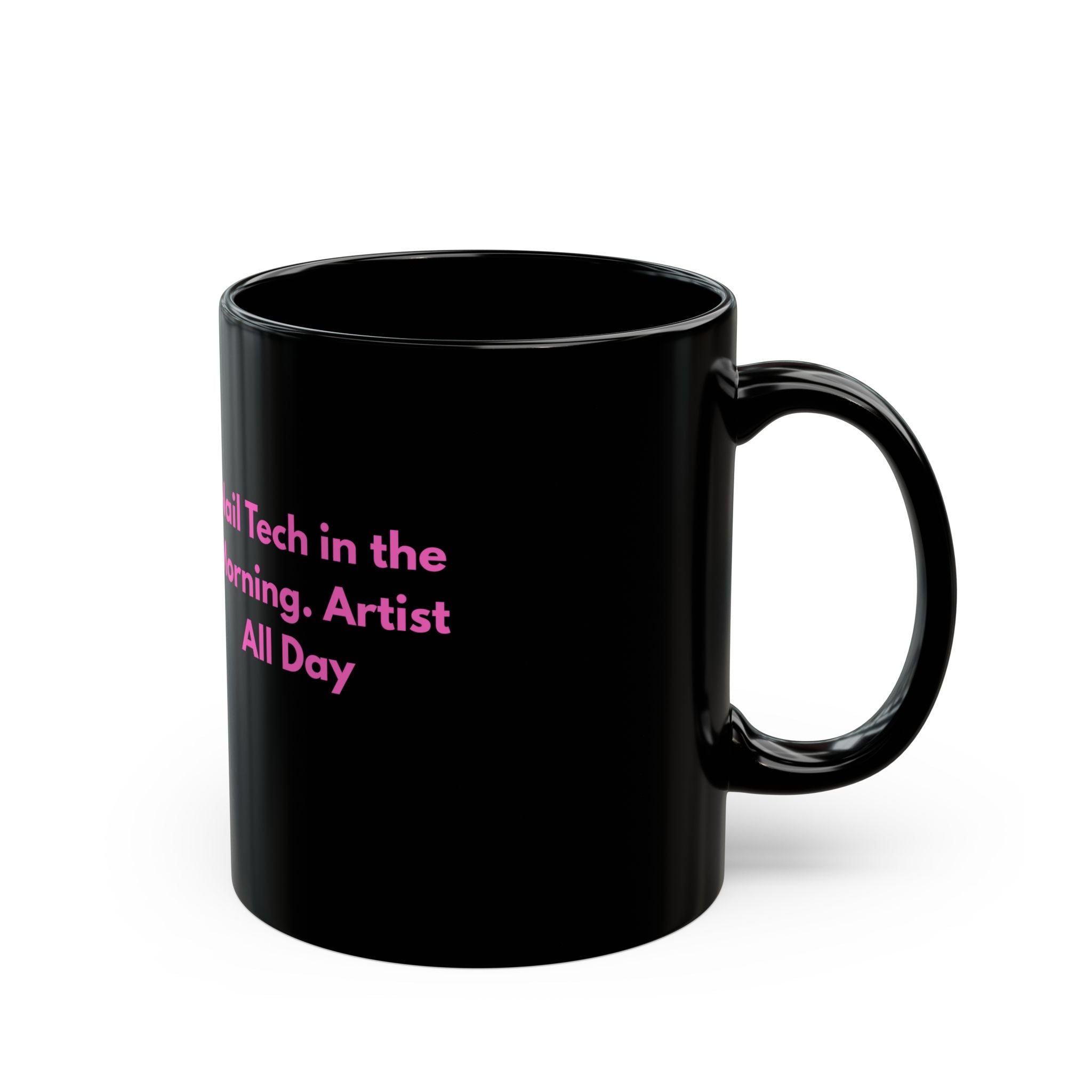 Nail Tech in the Morning. Artist All Day – Funny Nail Tech Coffee Mug | Nail Wit