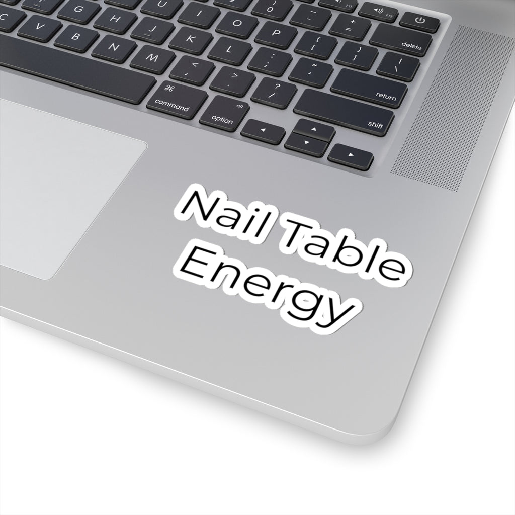 Funny Nail Tech Sticker – Nail Table Energy Vinyl Decal for Nail Technicians