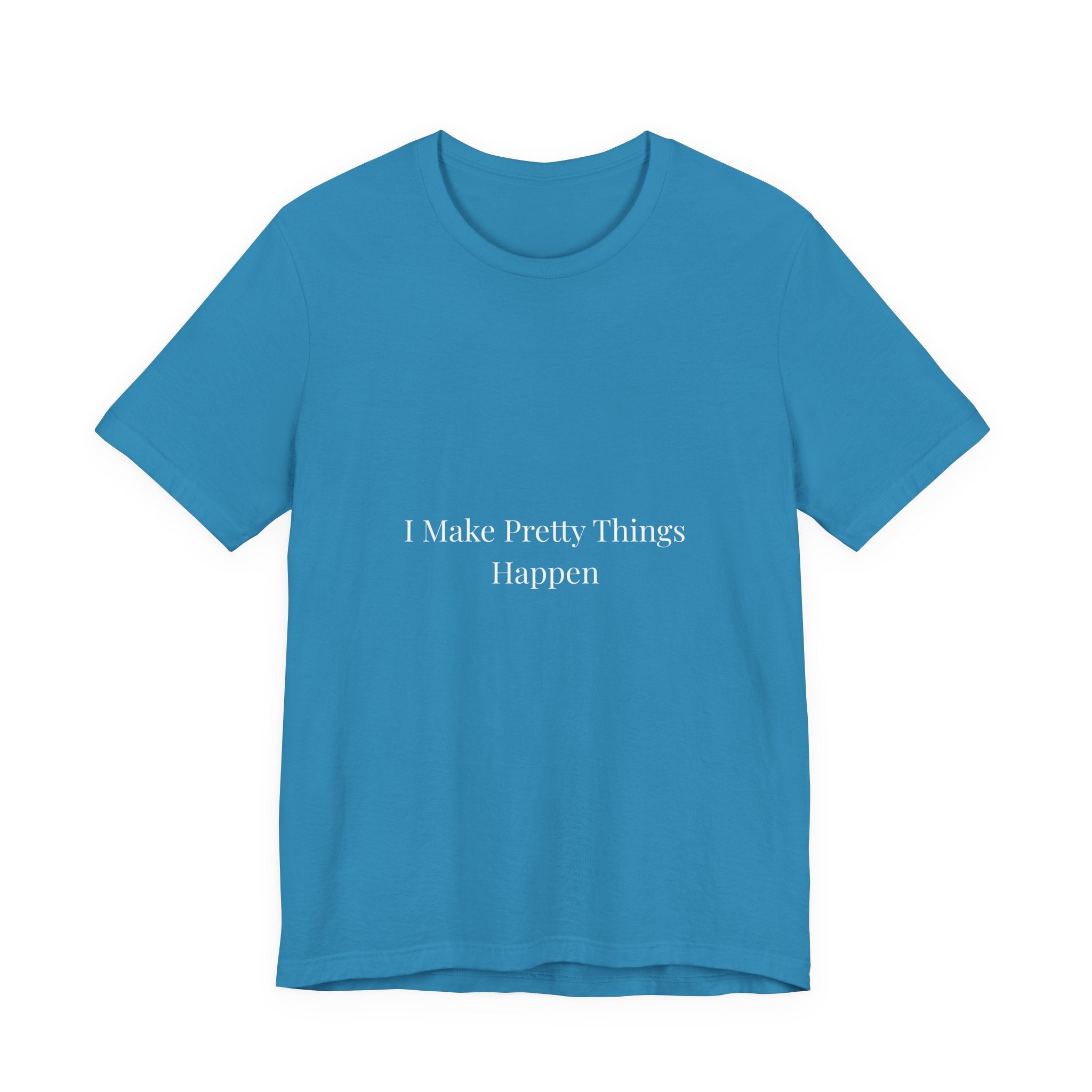 I Make Pretty Things Happen-Funny Nail Tech T-Shirt