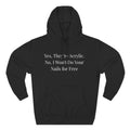 Yes, They're Acrylic. No, I Won’t Do Your Nails for Free – Funny Nail Tech Hoodie | Nail Technician Gift