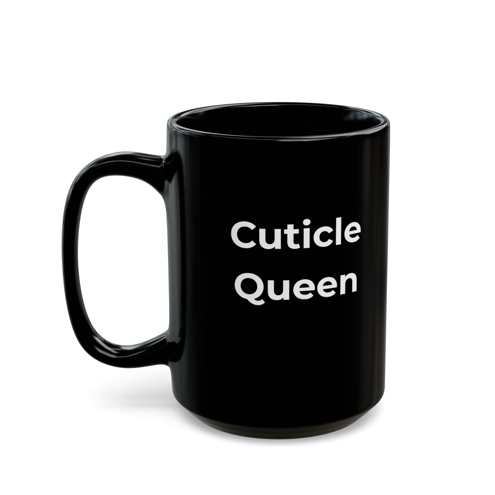 Black mug with 'Cuticle Queen' text on a white background