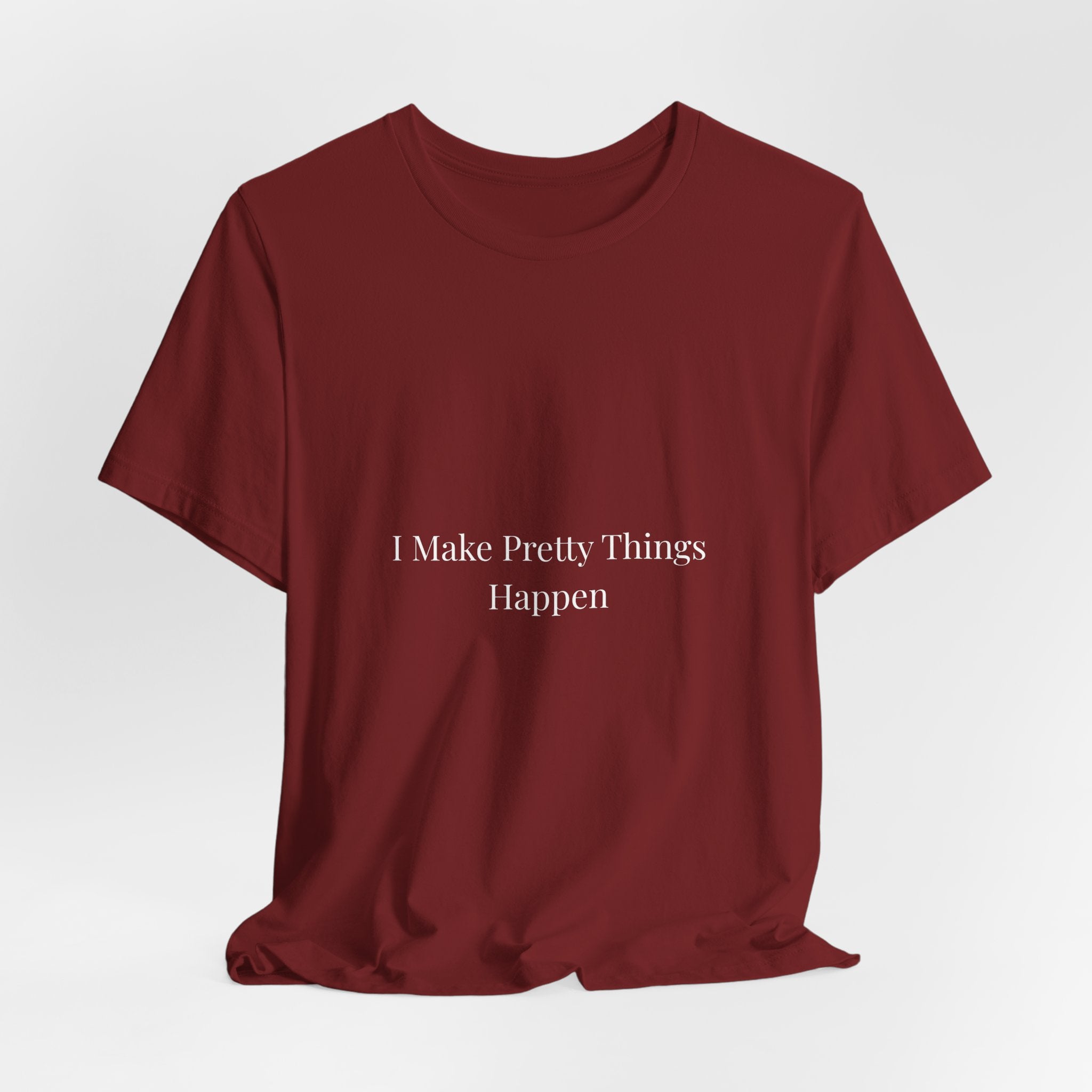 I Make Pretty Things Happen-Funny Nail Tech T-Shirt