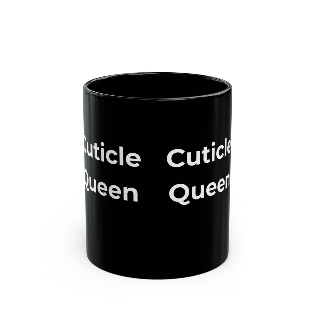 Cuticle Queen – Funny Nail Tech Coffee Mug | Nail Wit