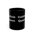 Cuticle Queen – Funny Nail Tech Coffee Mug | Nail Wit