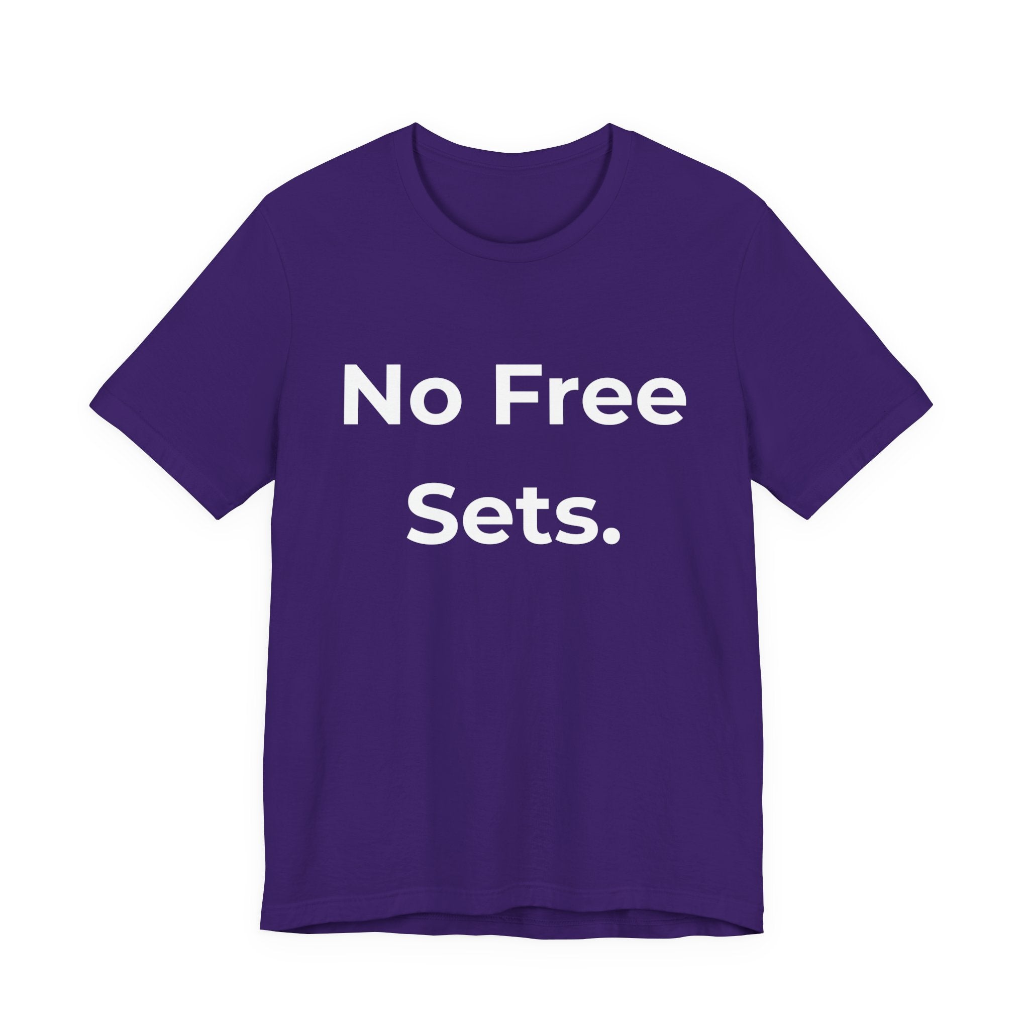 No Free Sets-Funny Nail Tech T-Shirt