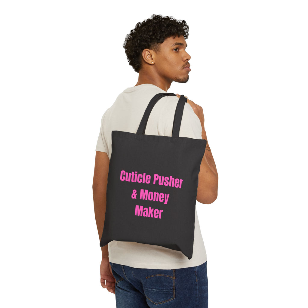Cuticle Pusher & Money Maker Nail Tech Tote Bag – Funny Nail Technician Gift