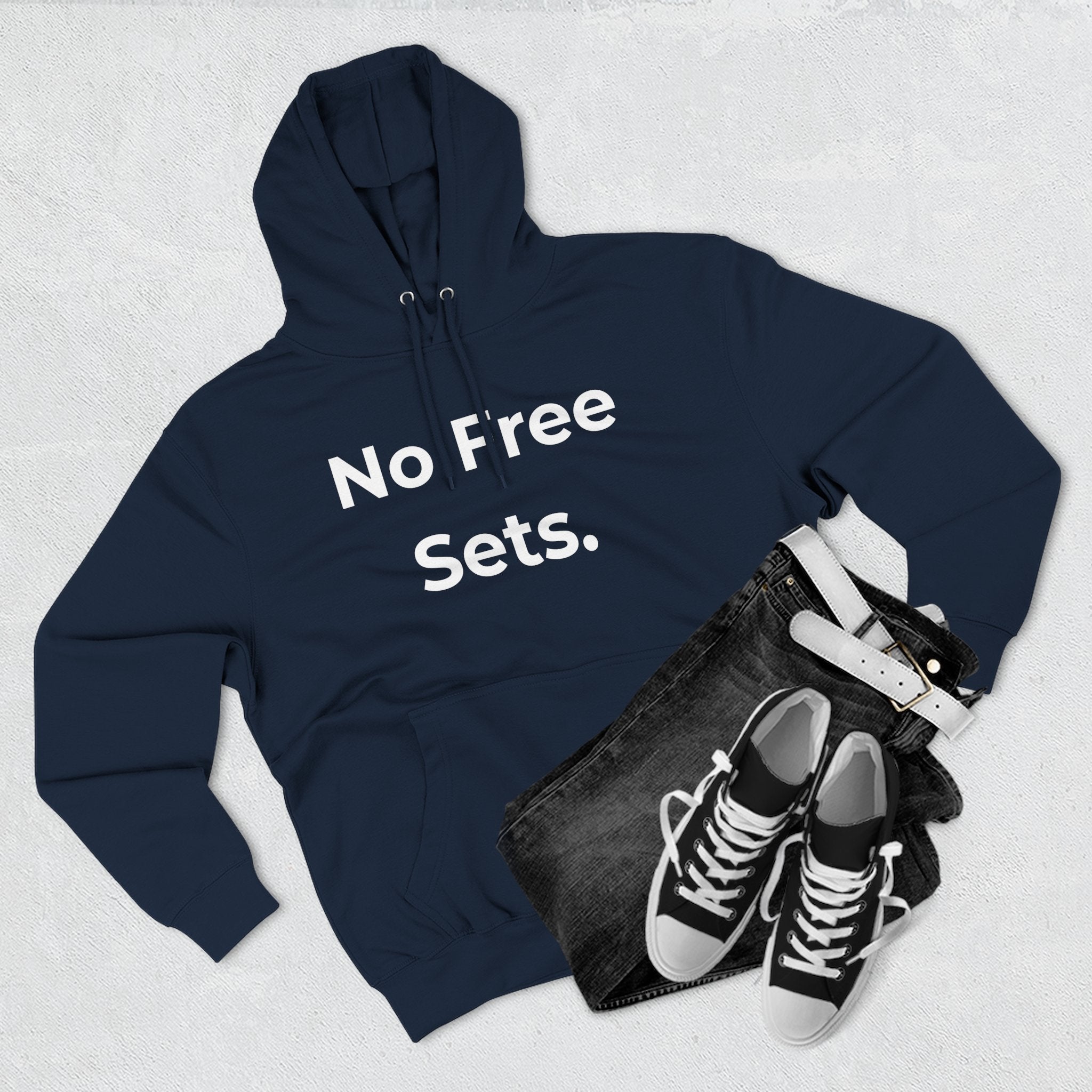 No Free Sets Gift Pullover Hoodie