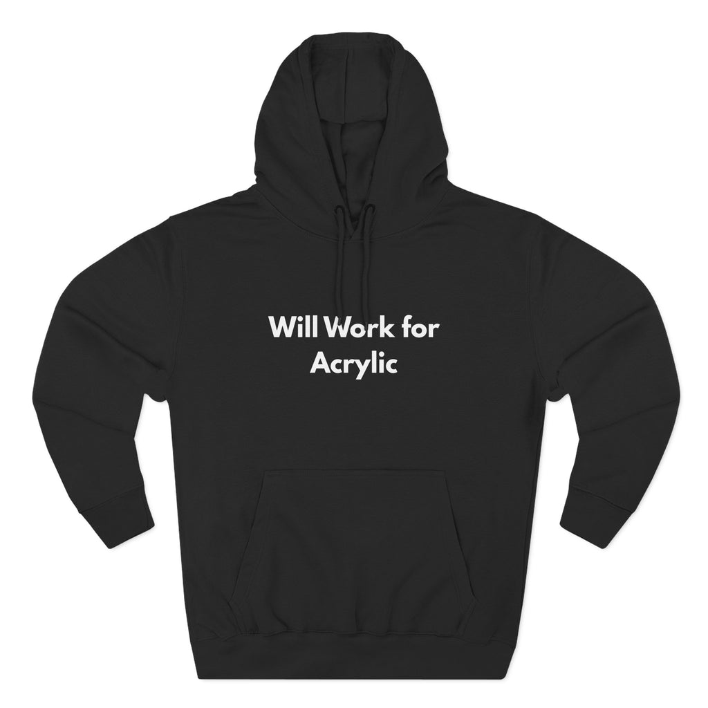 Will Work for Acrylic – Funny Nail Tech Hoodie | Nail Technician Gift