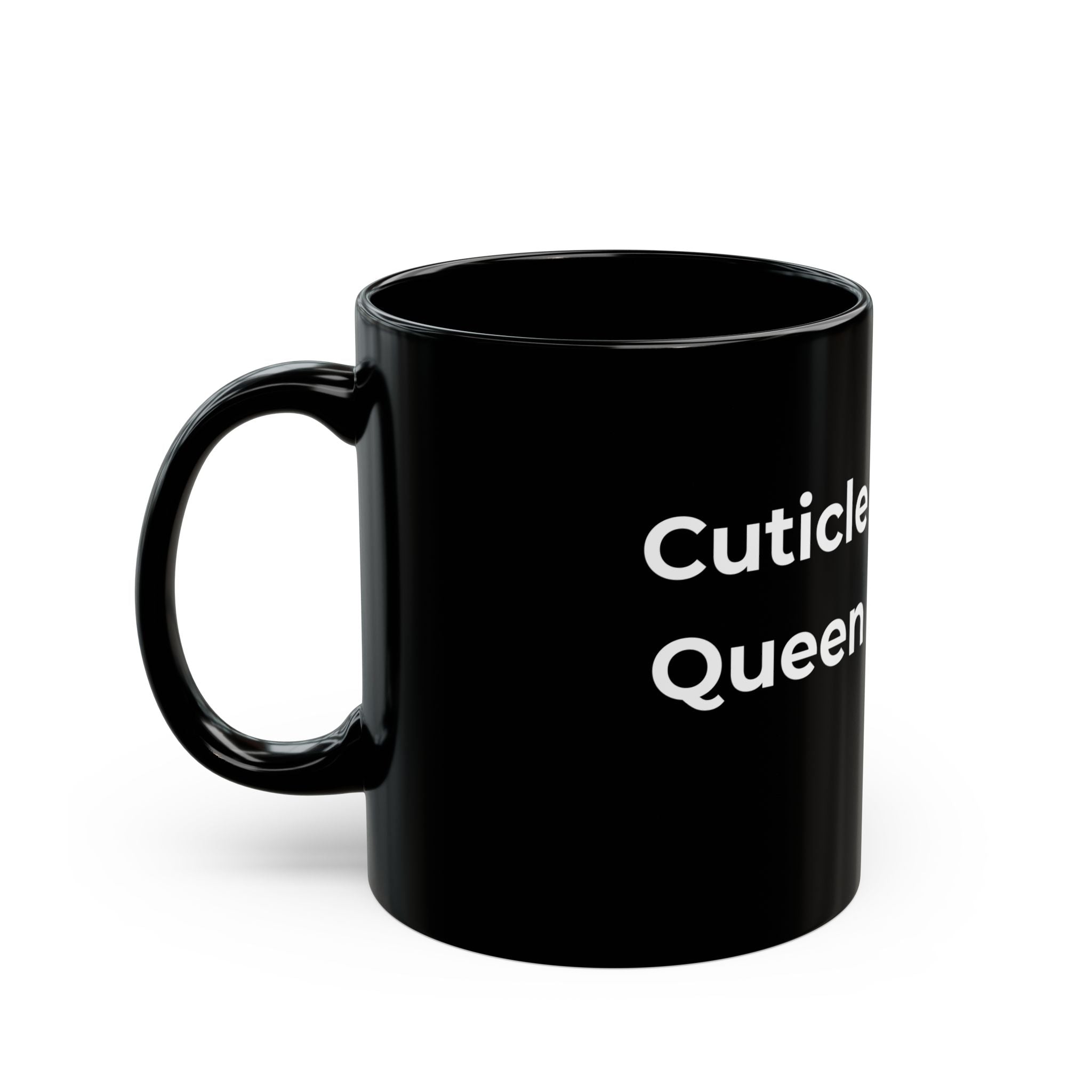 Cuticle Queen – Funny Nail Tech Coffee Mug | Nail Wit