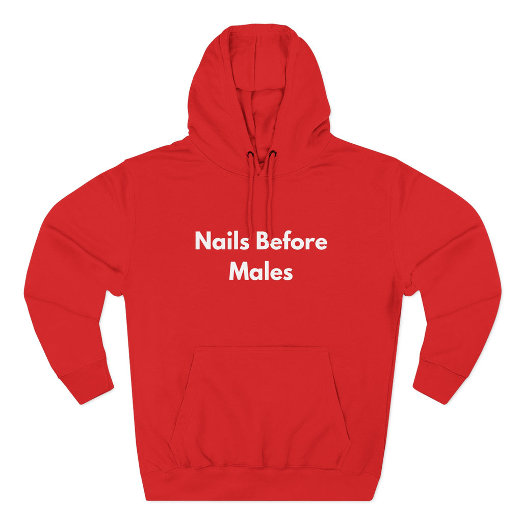 Nails Before Males funny hoodie for beauty pros - Nail Wit