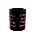 Coffee First. Clients Second – Funny Nail Tech Coffee Mug | Nail Wit