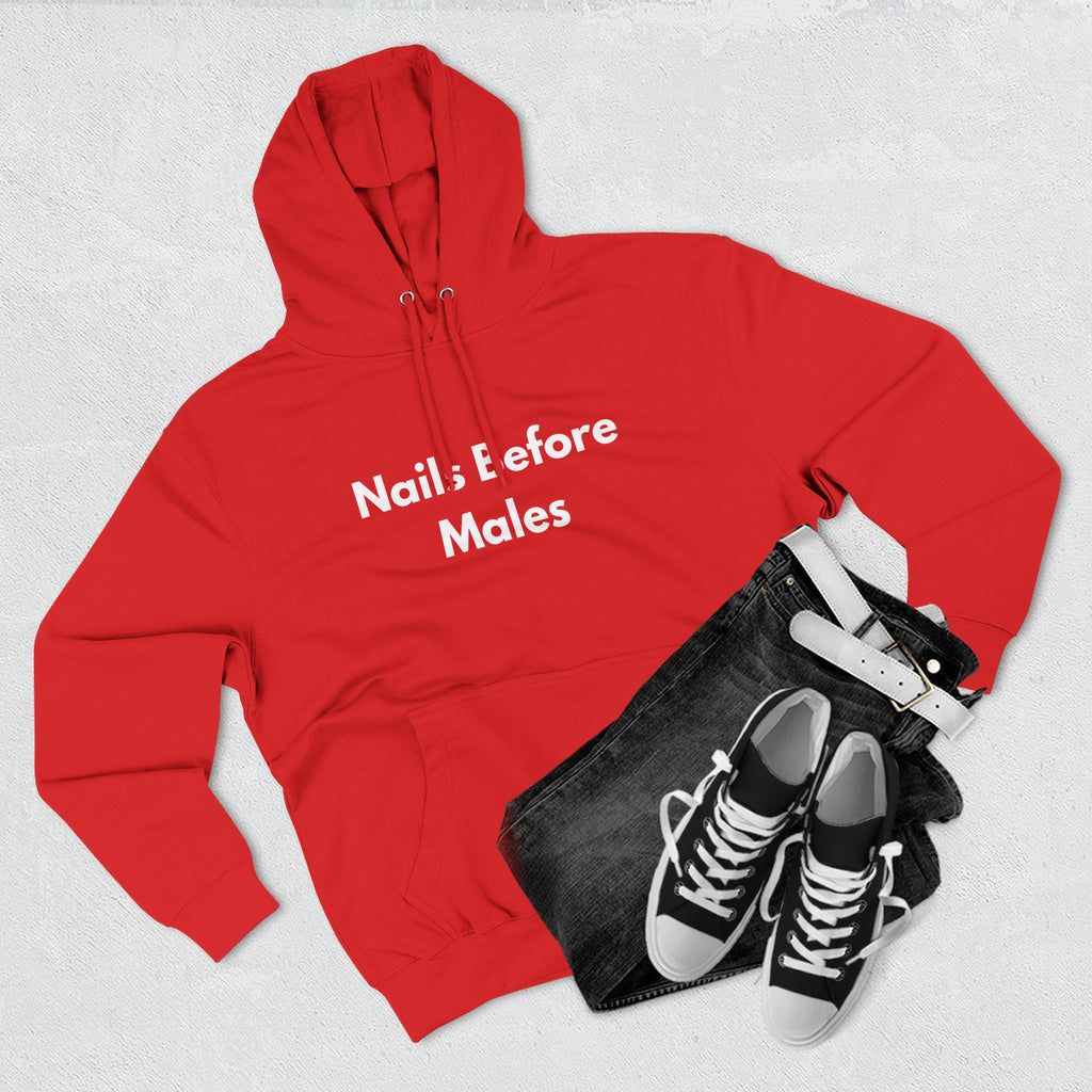 Nail Tech Life: Nails Before Males  – Funny Nail Tech Hoodie | Nail Technician Gift