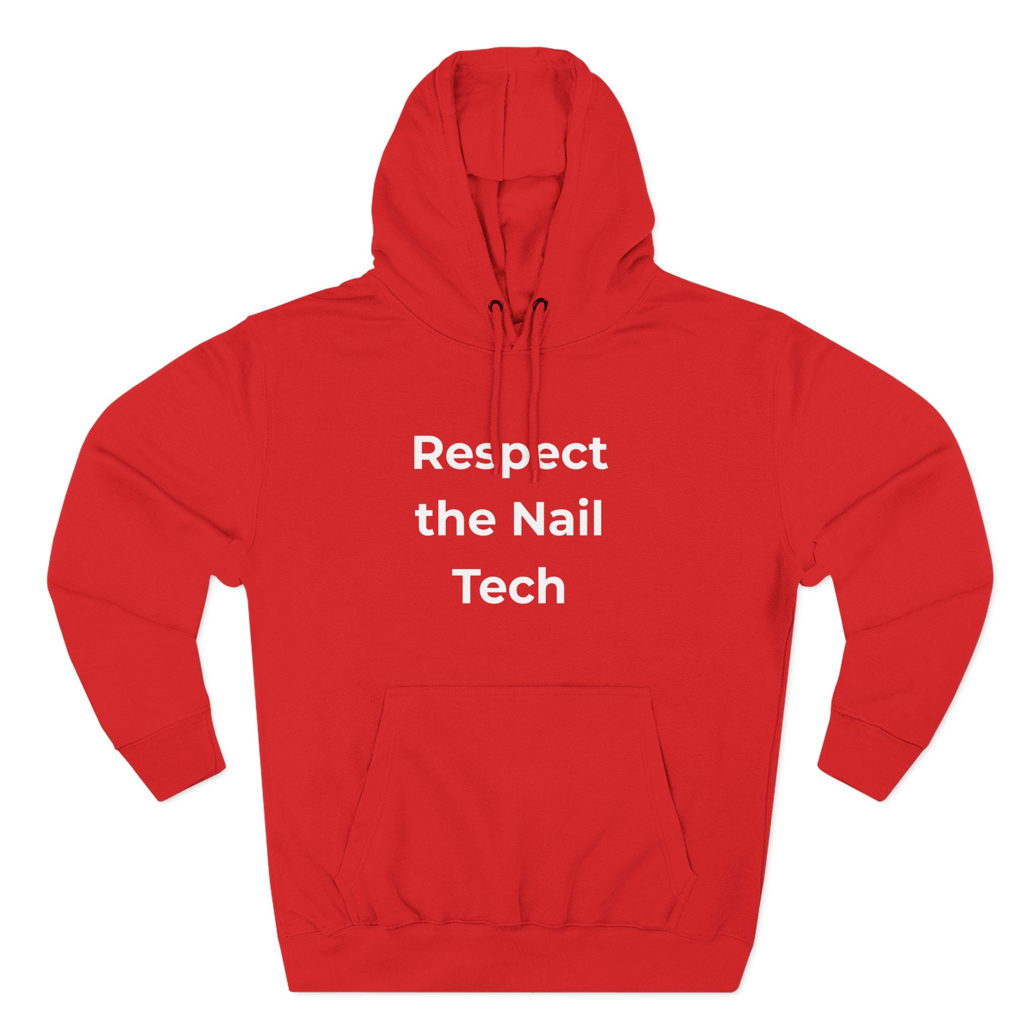 Nail Tech Life: Respect the Nail Tech Gift Pullover Hoodie