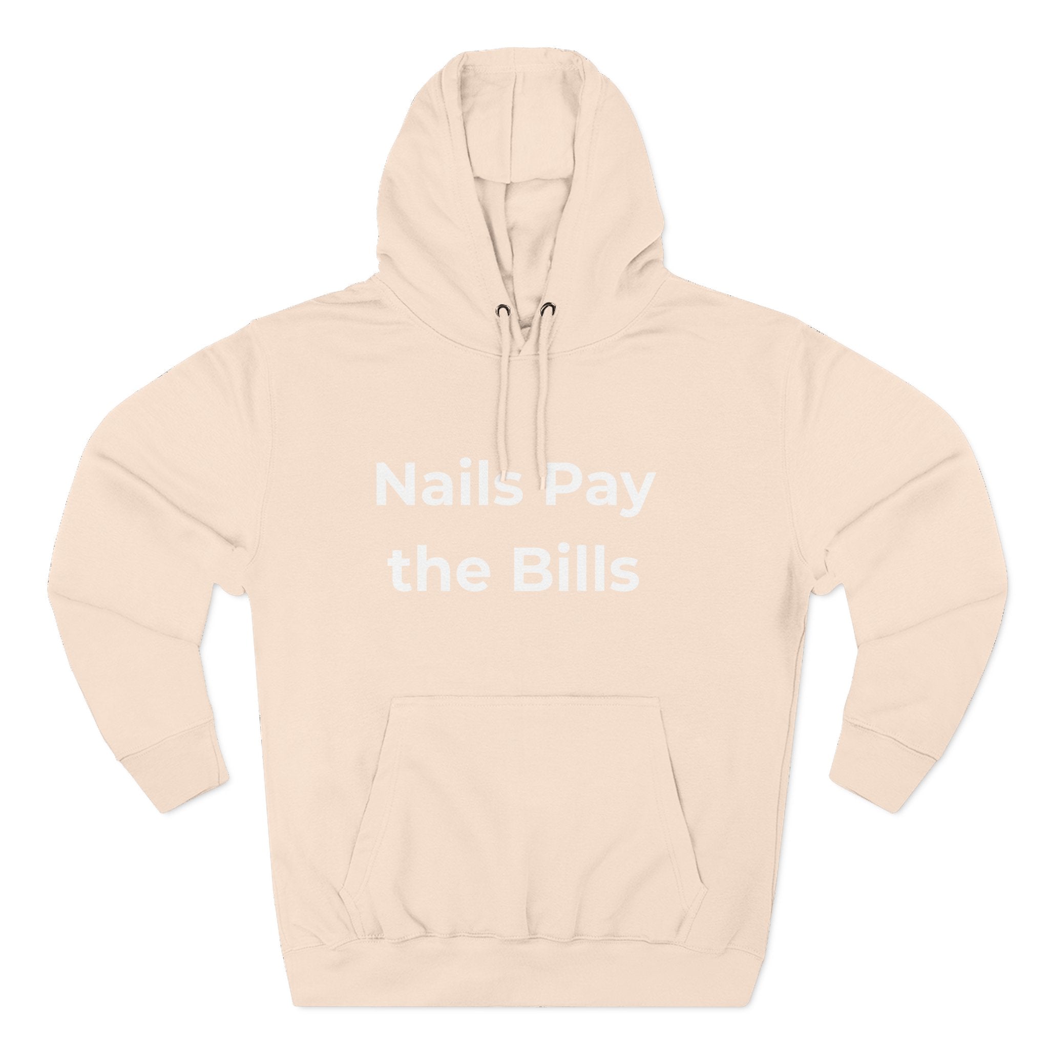 Nail Tech Life: Nails Pay the Bills Gift Pullover Hoodie