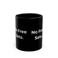 No Free Sets – Funny Nail Tech Coffee Mug | Nail Wit