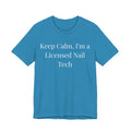 Keep Calm Im a Licensed Nail Tech t-shirt front view - gift for nail technicians - Nailwit