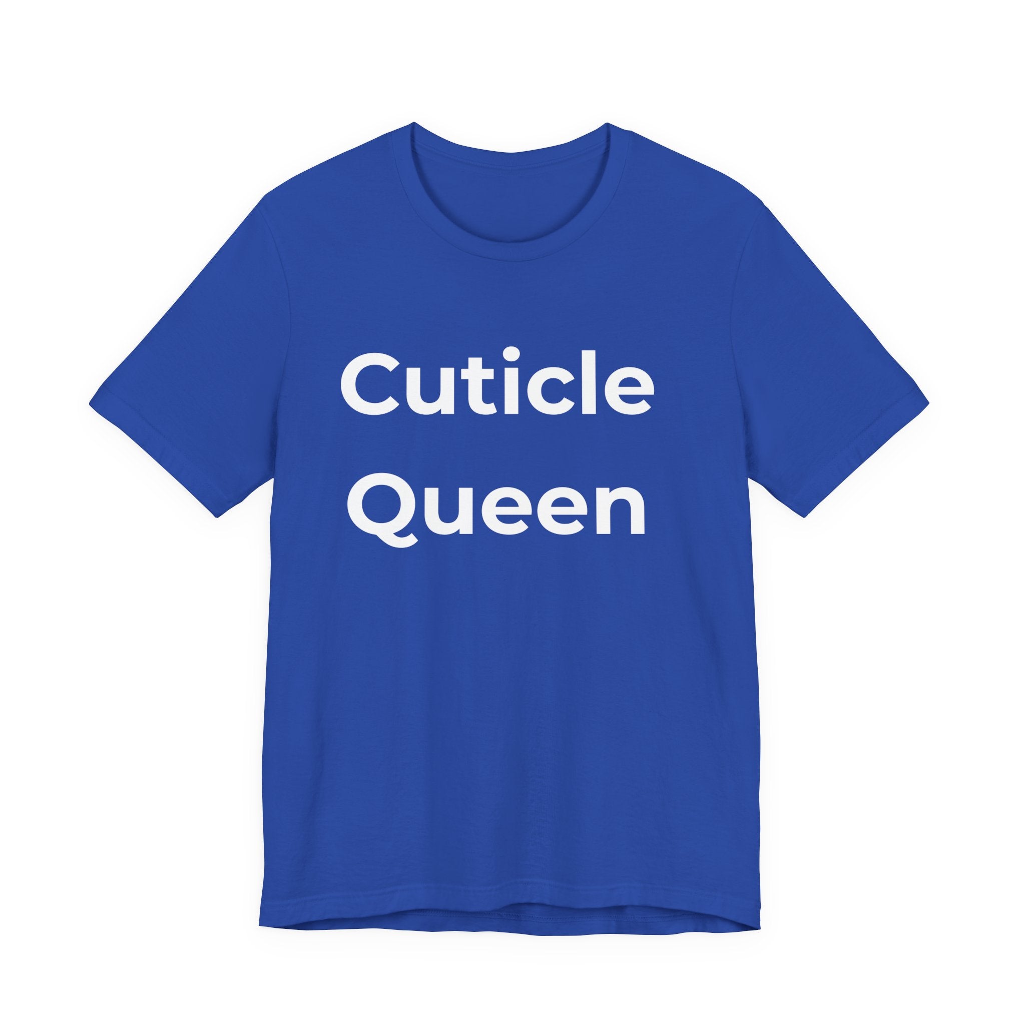 Cuticle Queen Funny-Funny Nail Tech T-Shirt