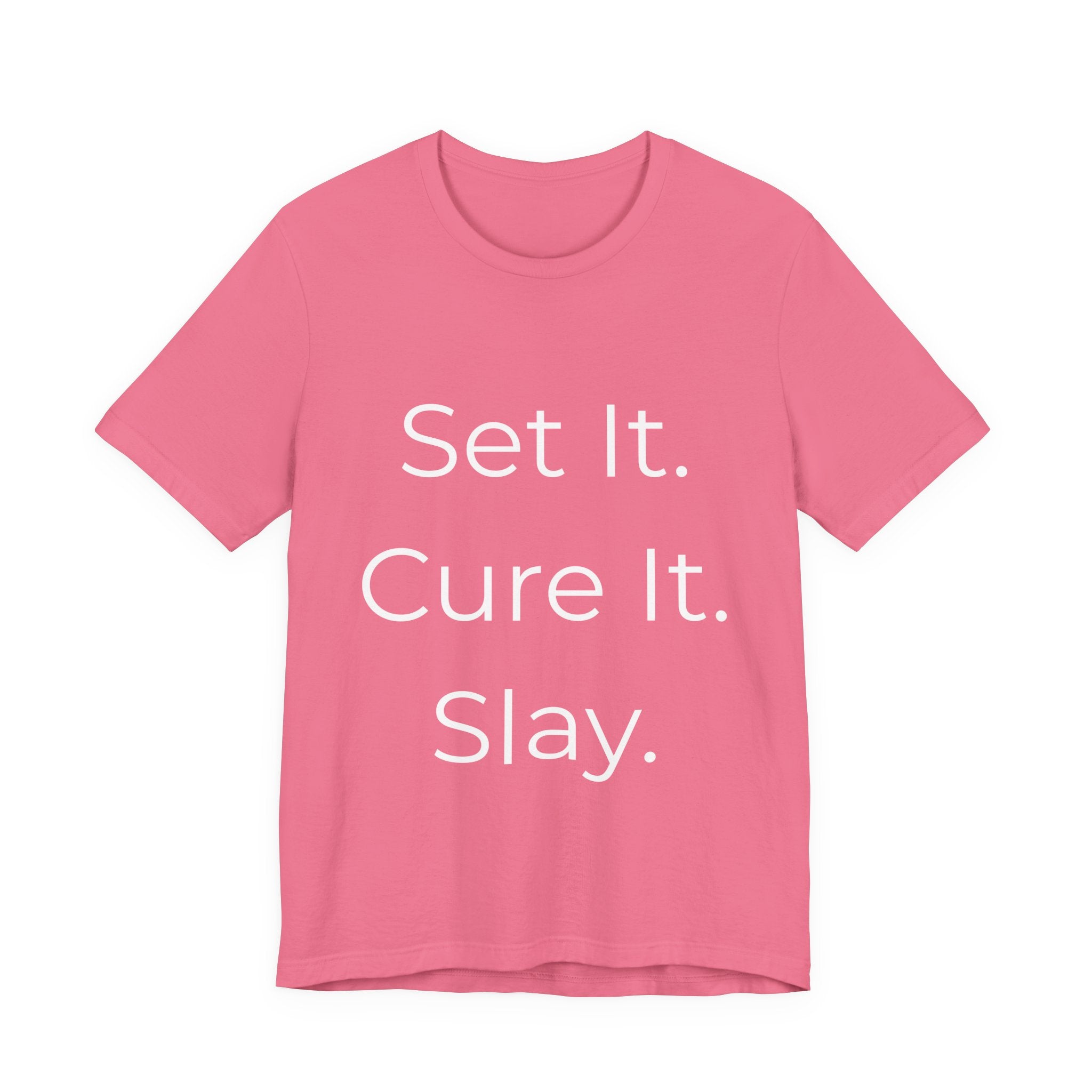 Set It. Cure It. Slay-Funny Nail Tech T-Shirt