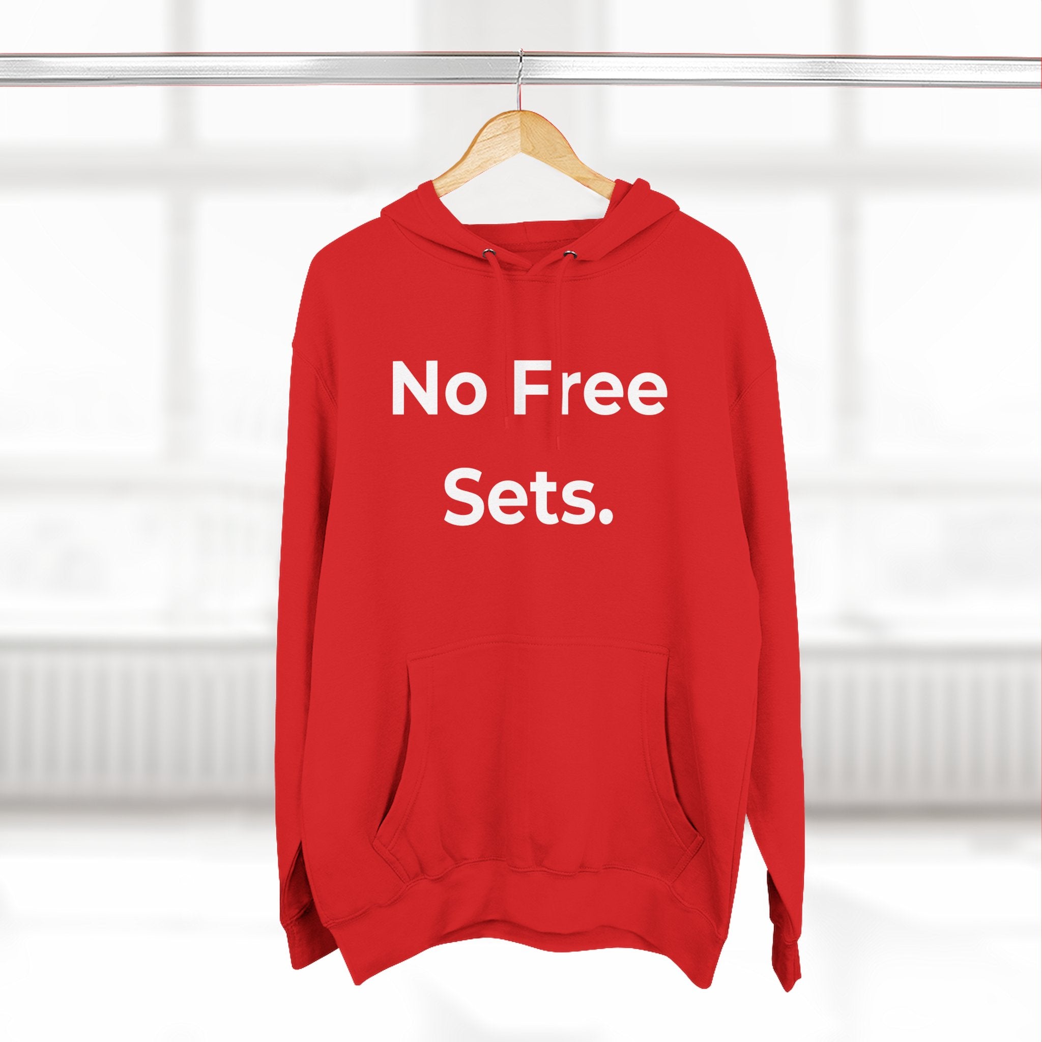 No Free Sets Gift Pullover Hoodie