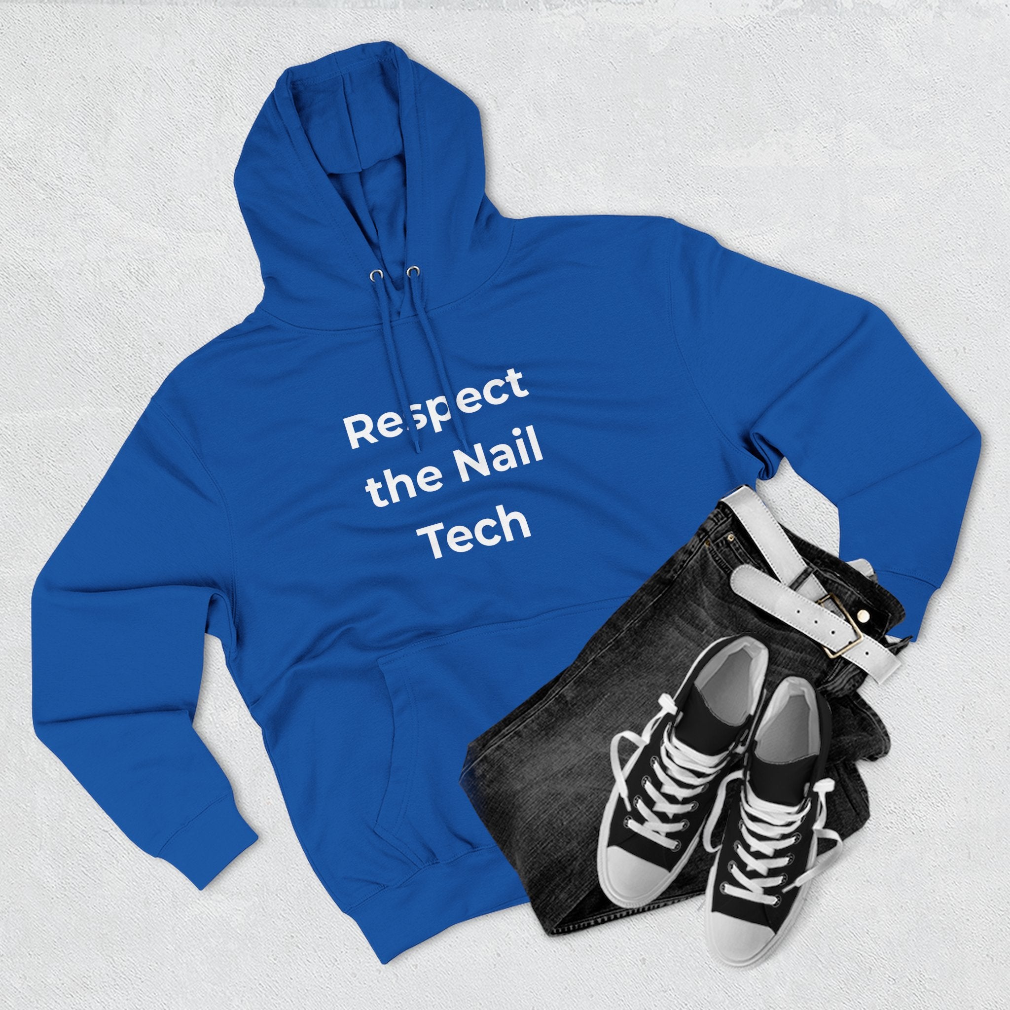 Nail Tech Life: Respect the Nail Tech Gift Pullover Hoodie