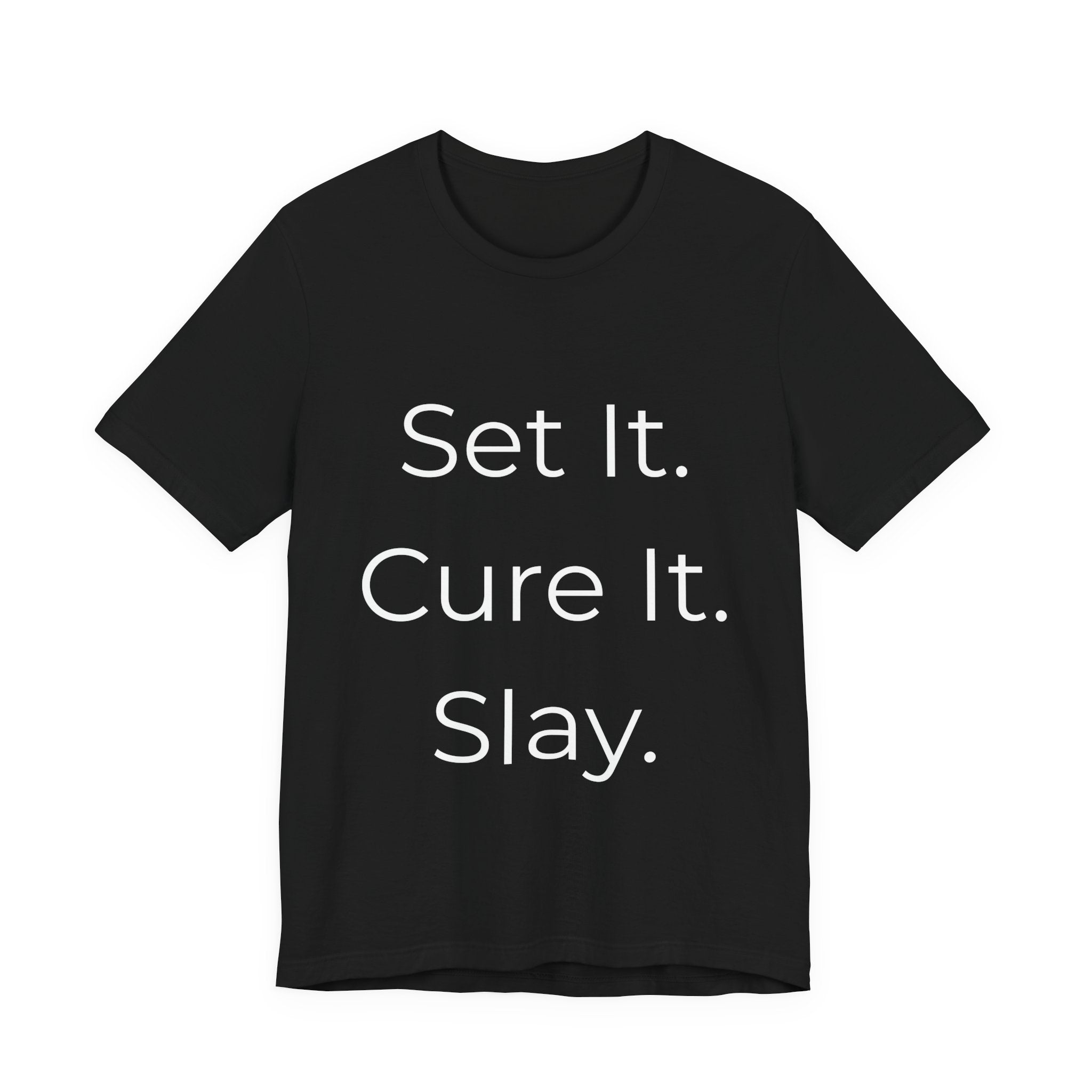 Set It. Cure It. Slay-Funny Nail Tech T-Shirt