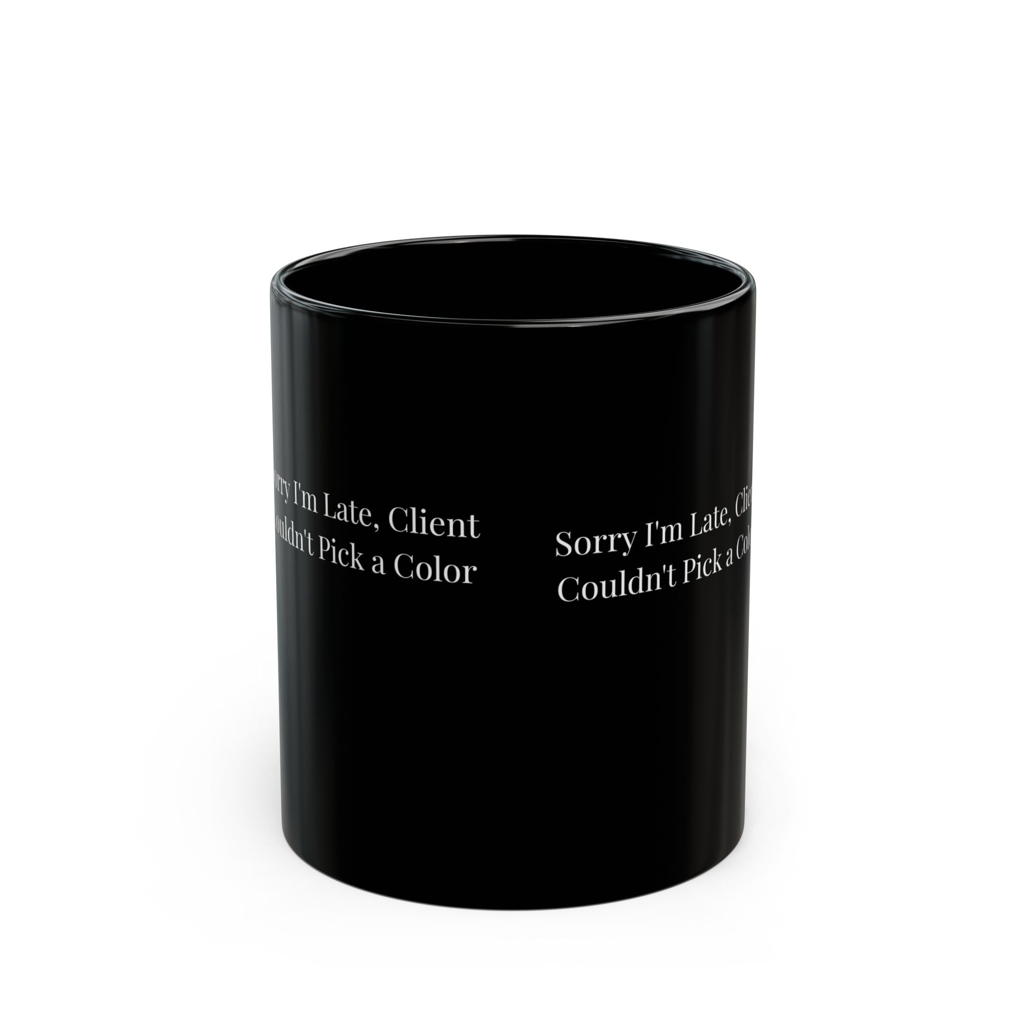 Sorry I'm Late, Client Couldn't Pick a Color– Funny Nail Tech Coffee Mug | Nail Wit