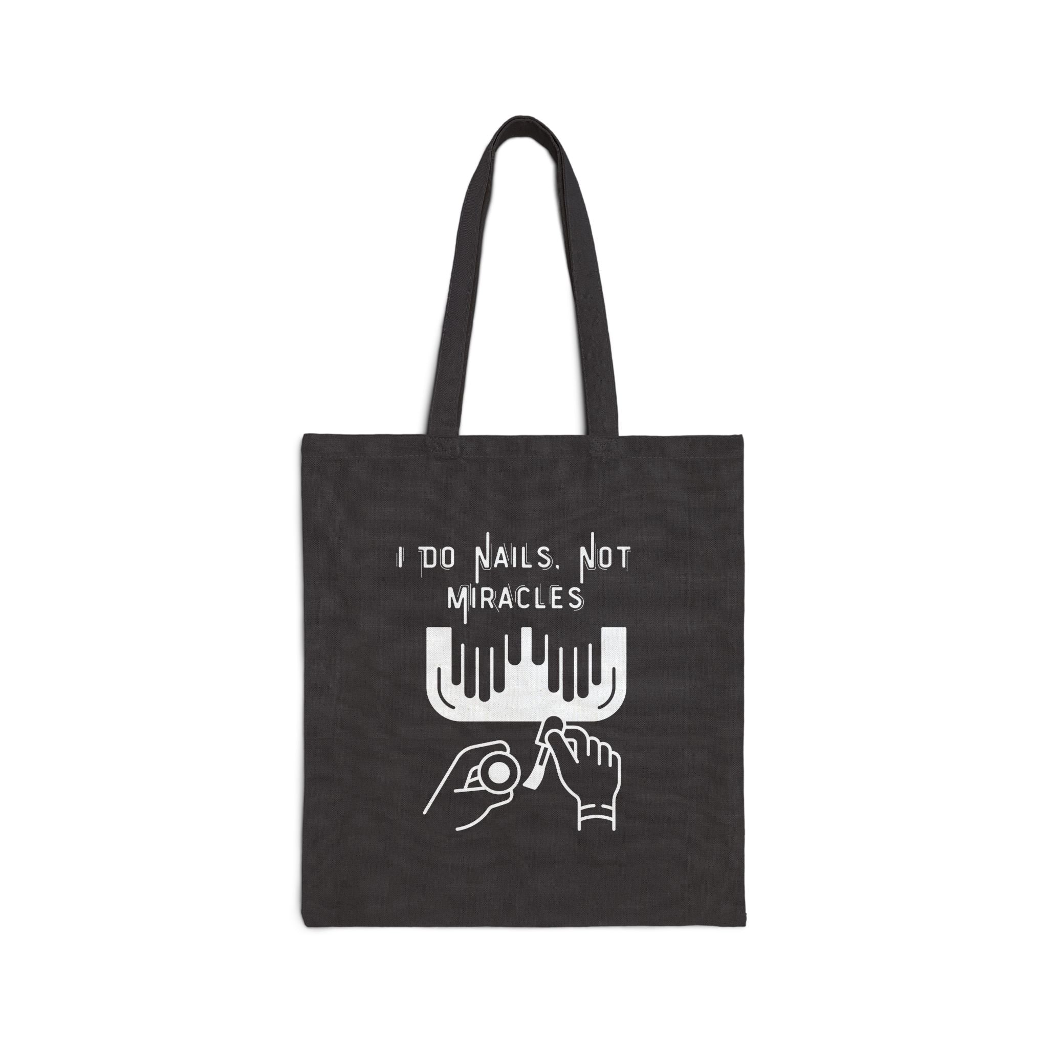 I Do Nails, Not Miracles Nail Tech Tote Bag – Funny Nail Technician Gift