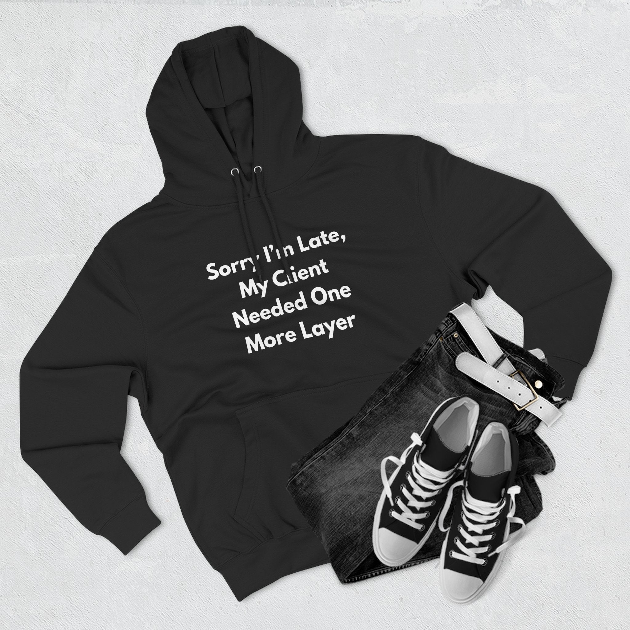 Sorry I’m Late, My Client Needed One More Layer – Funny Nail Tech Hoodie | Nail Technician Gift