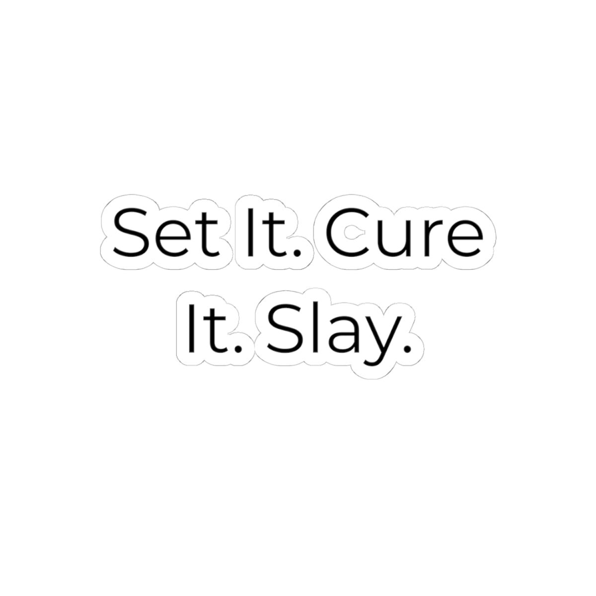 Funny Nail Tech Sticker – Set It. Cure It. Slay. Vinyl Decal for Nail Technicians