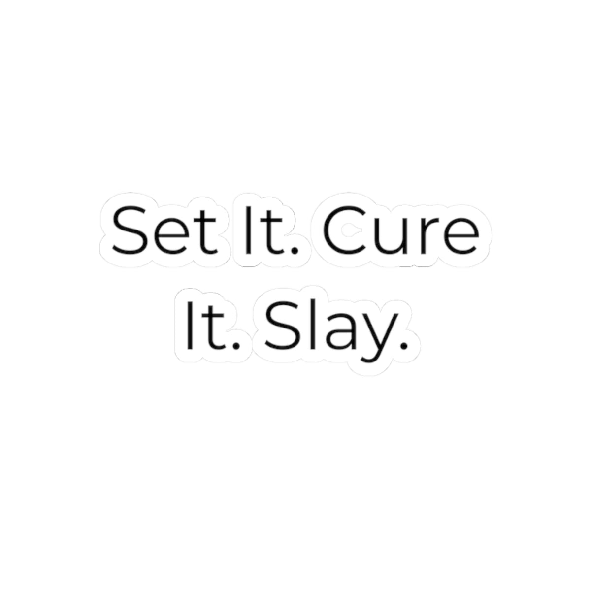 Funny Nail Tech Sticker – Set It. Cure It. Slay. Vinyl Decal for Nail Technicians