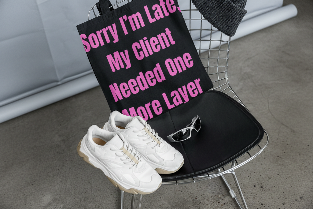 Sorry Im Late One More Layer tote bag lifestyle shot - gift for nail technicians - Nail Wit